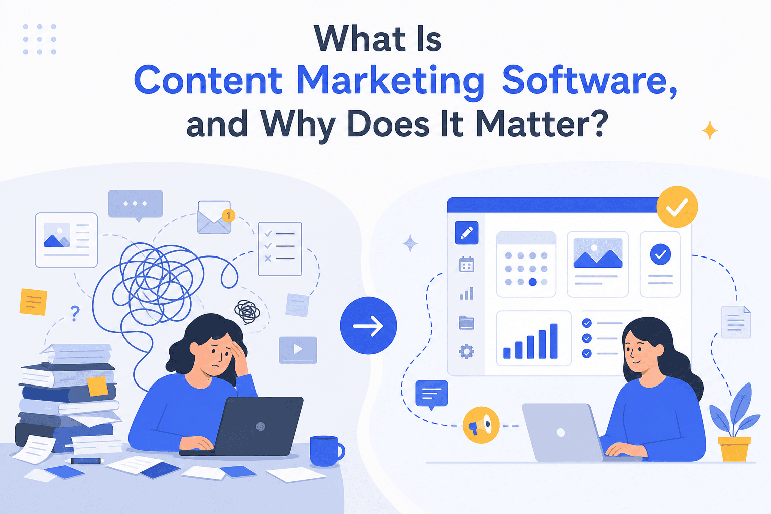 What Is Content Marketing Software, and Why Does It Matter?